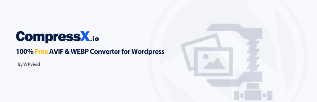 اعدادات اضافة CompressX لتحويل صور ووردبريس webp
